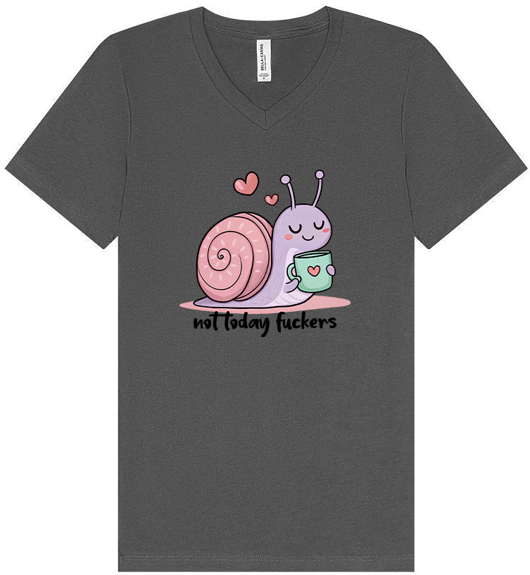 Not Today Snail Unisex V-Neck Shirt