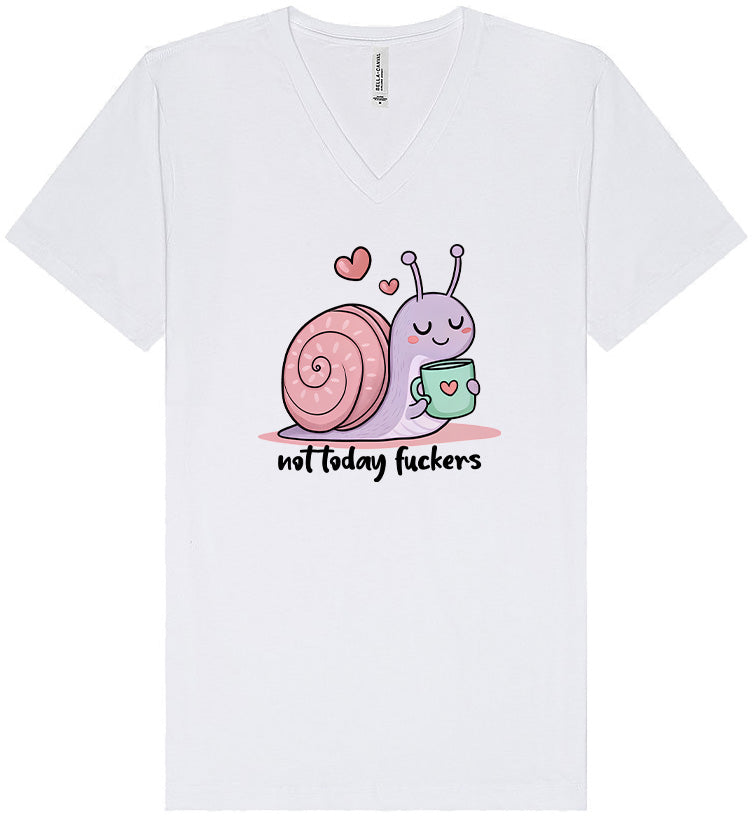 Not Today Snail Unisex V-Neck Shirt