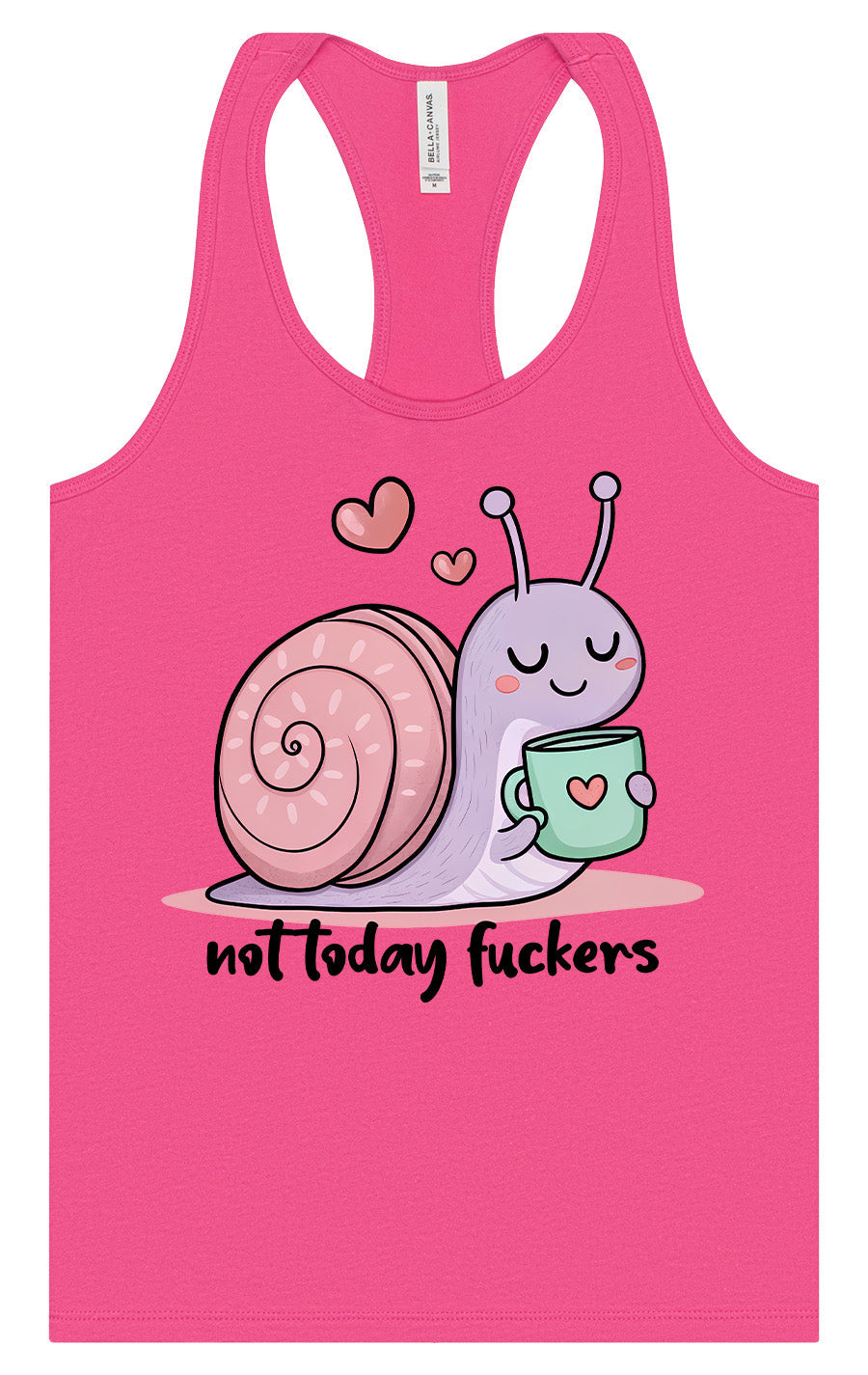 Not Today Snail Women's Racerback Tank