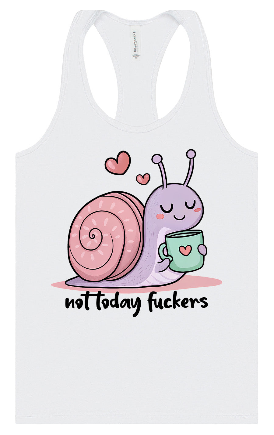 Not Today Snail Women's Racerback Tank
