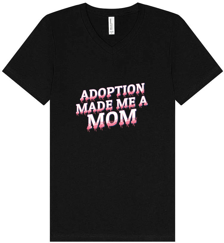 Adoption Made Me a Mom Unisex V-Neck Shirt