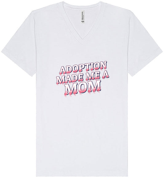 Adoption Made Me a Mom Unisex V-Neck Shirt