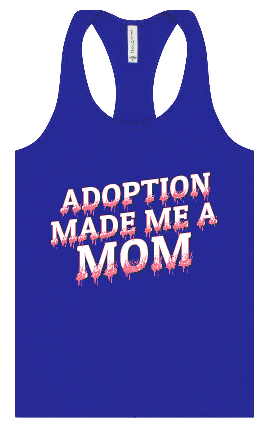 Adoption Made Me a Mom Women's Racerback Tank