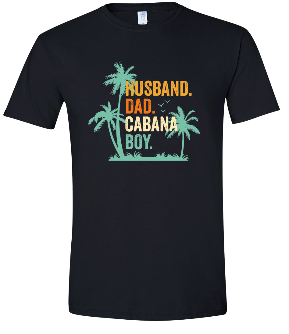 Dad. Husband. Cabana Boy. Adult Gildan Soft Shirt