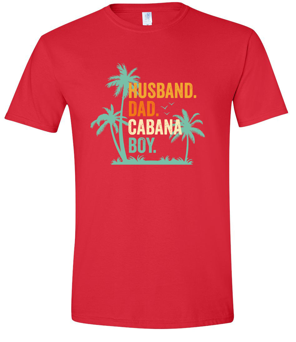 Dad. Husband. Cabana Boy. Adult Gildan Soft Shirt