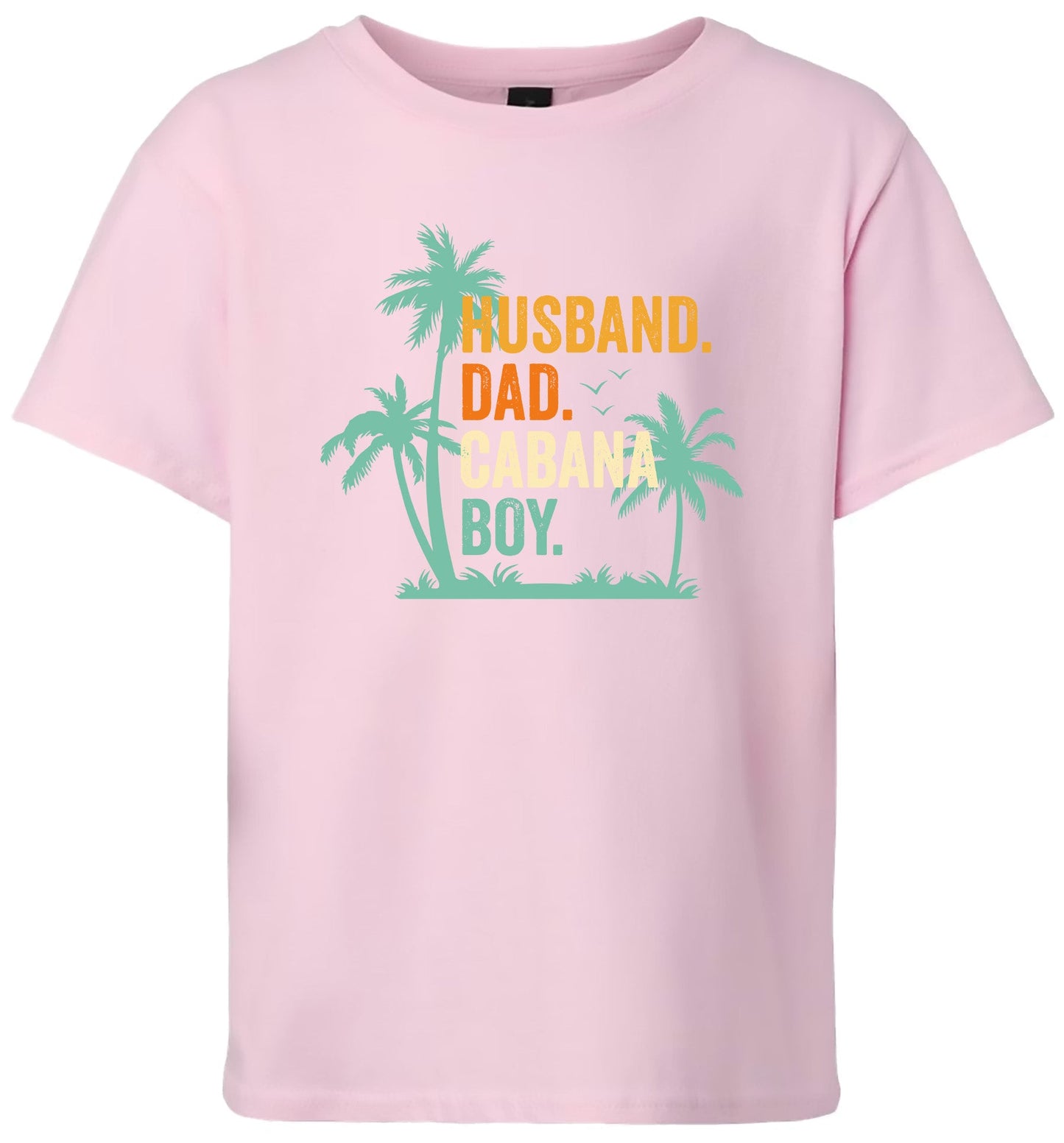 Dad. Husband. Cabana Boy. Children's Gildan Soft Shirt