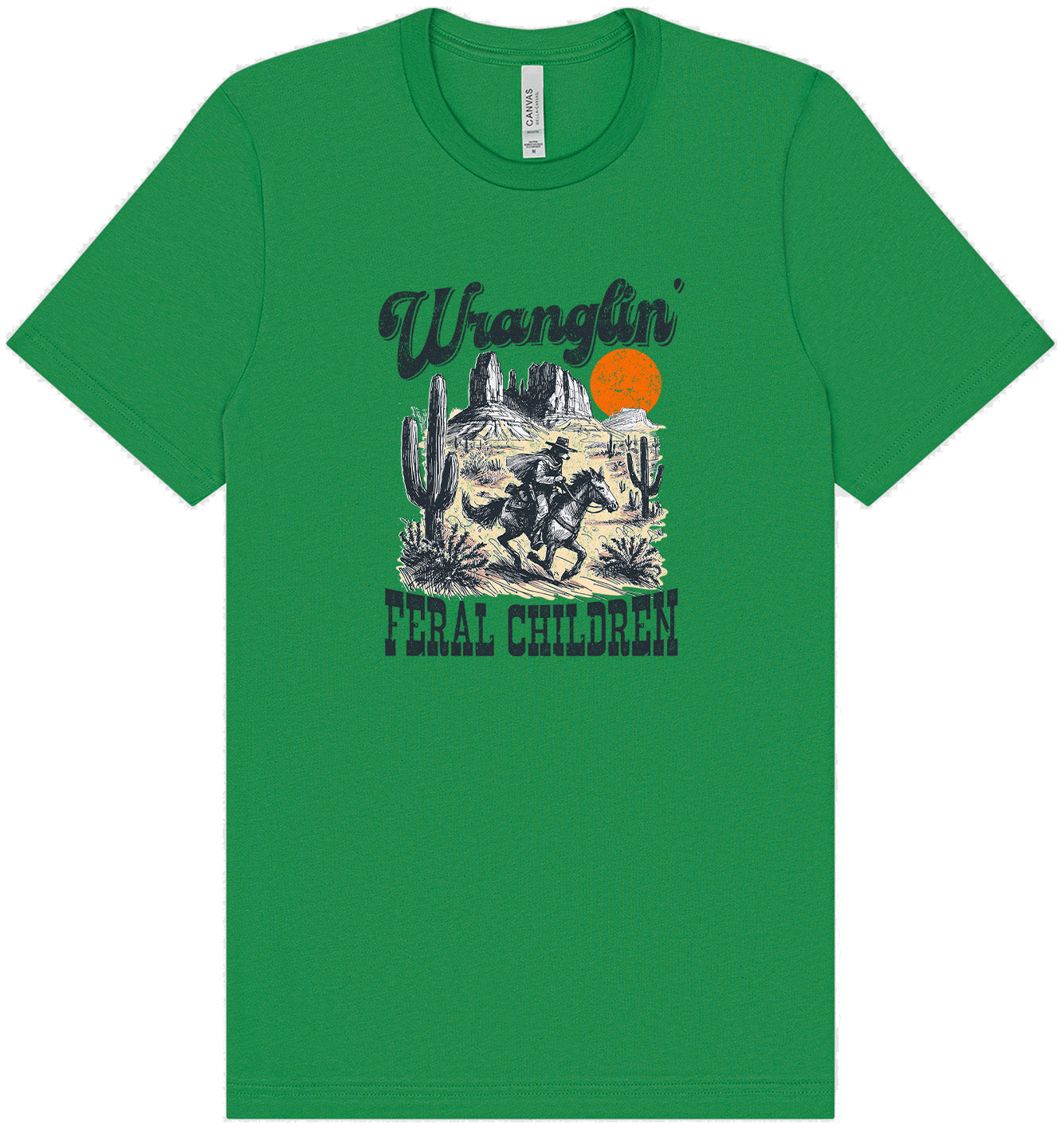 Wranglin' Feral Children Adult Bella Canvas Shirt