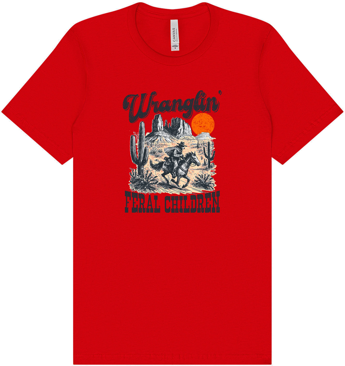 Wranglin' Feral Children Adult Bella Canvas Shirt