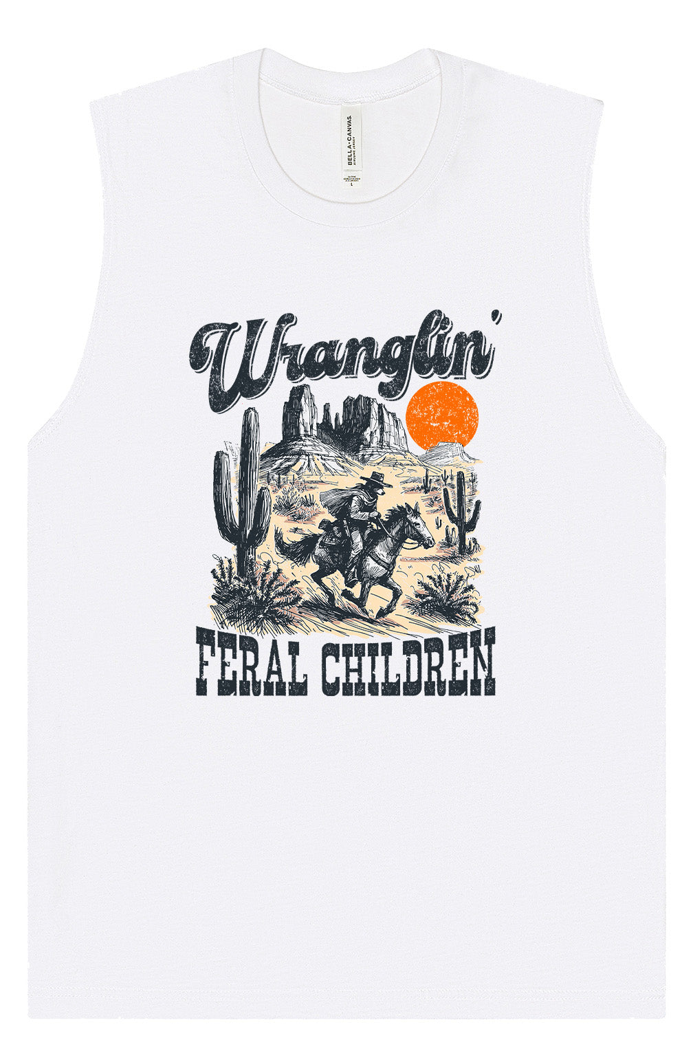Wranglin' Feral Children Muscle Tank