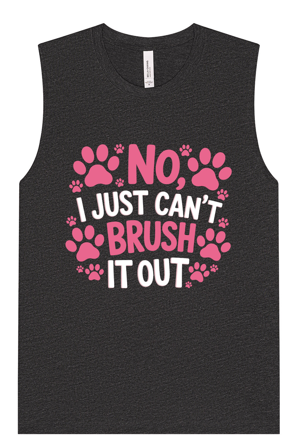 Can't Just Brush it Out Groomer Muscle Tank