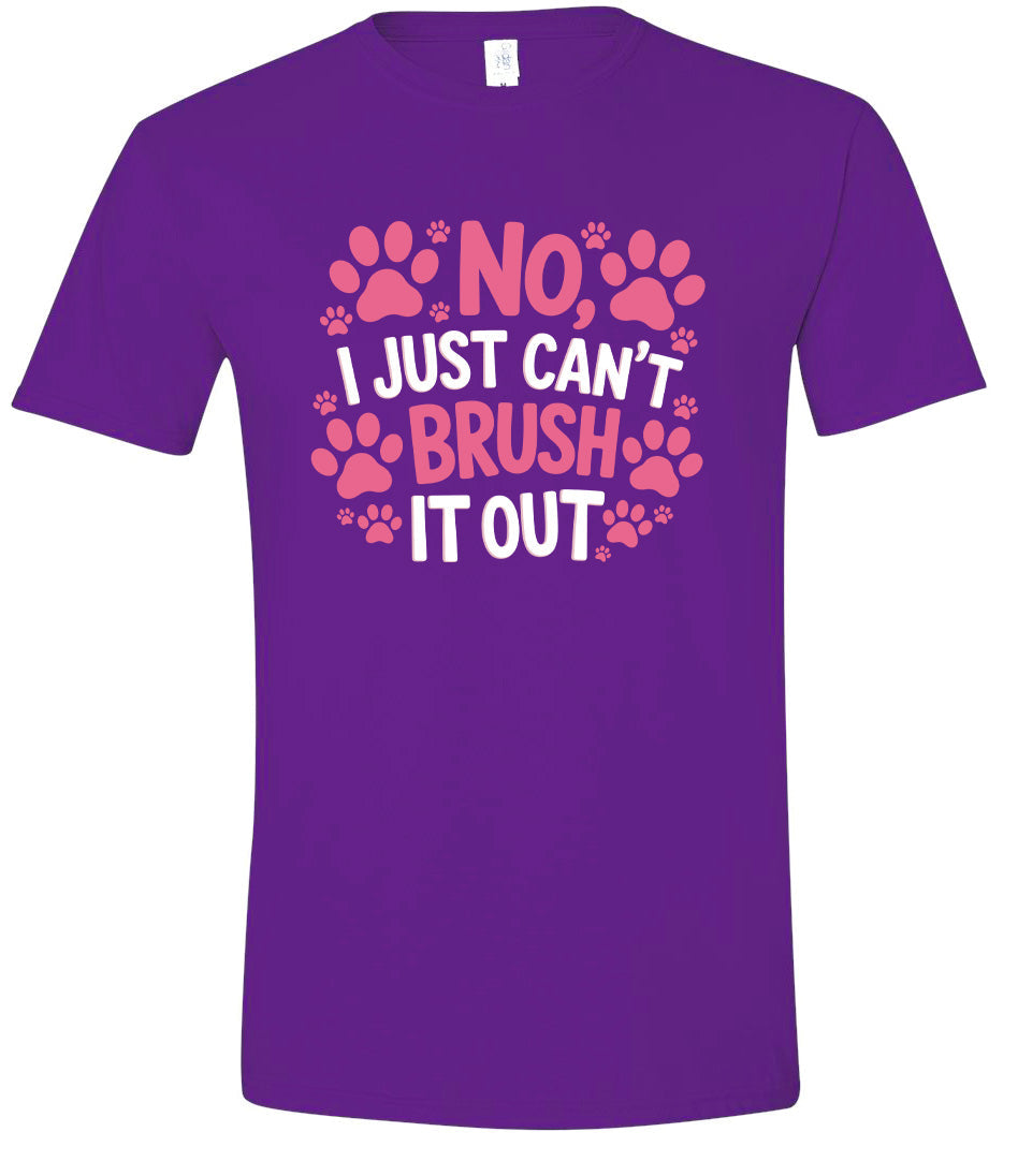 Can't Just Brush it Out Groomer Adult Gildan Soft Shirt