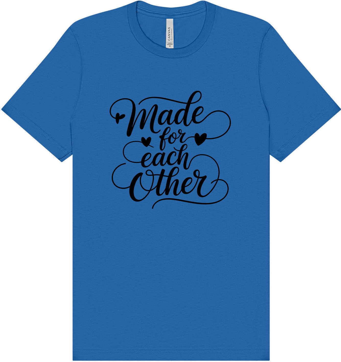 Made for Each Other Adult Bella Canvas Shirt