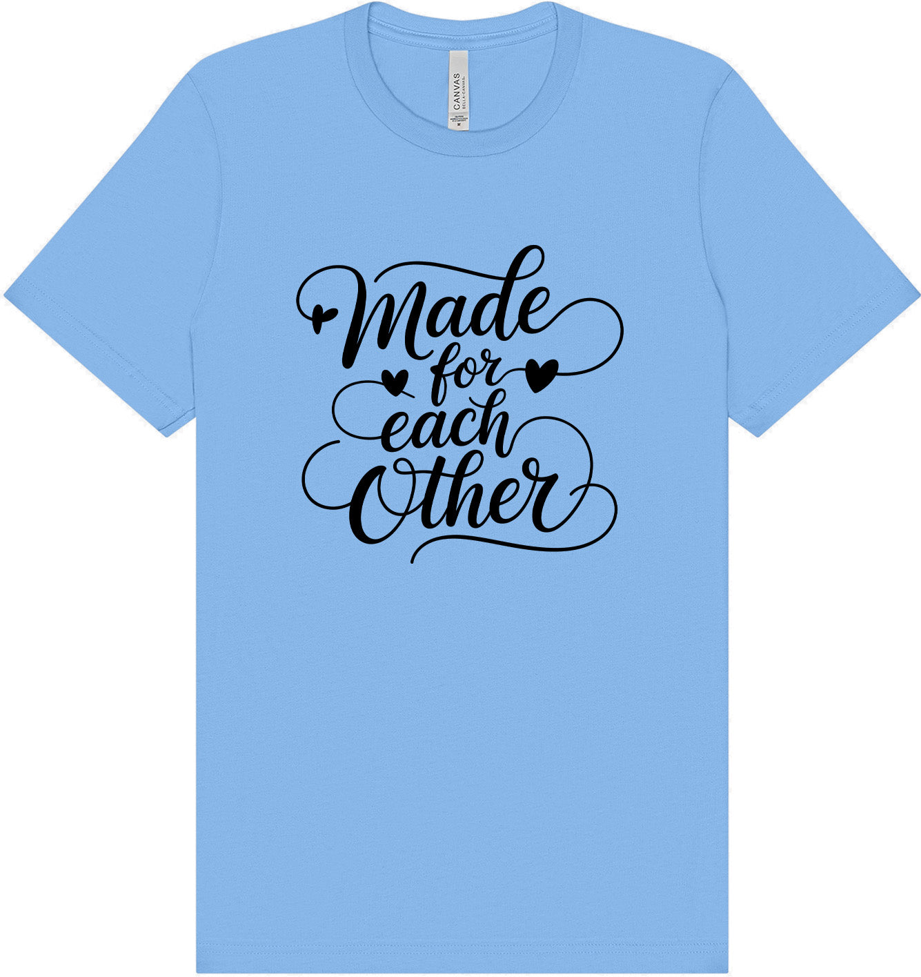 Made for Each Other Adult Bella Canvas Shirt