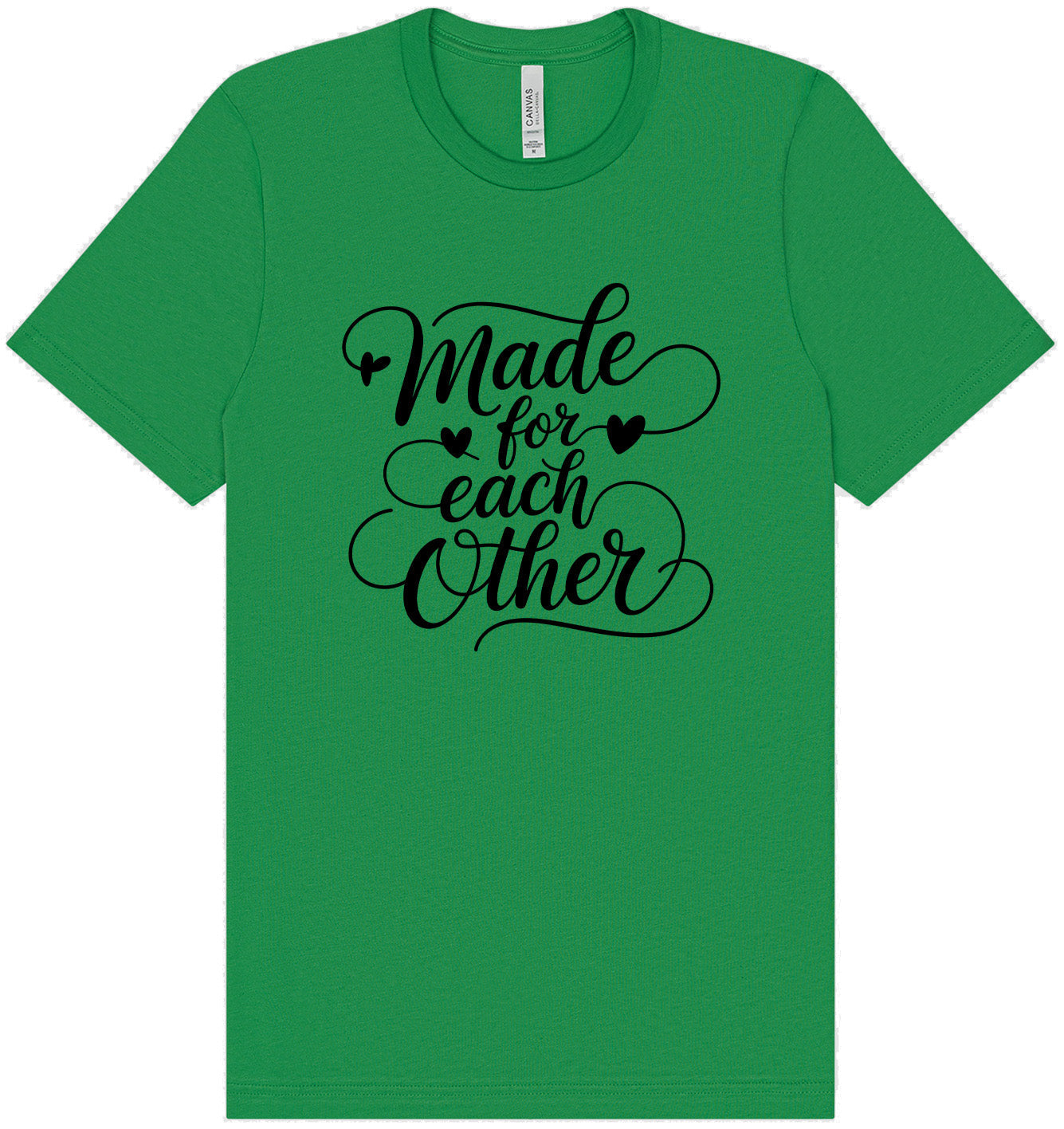 Made for Each Other Adult Bella Canvas Shirt