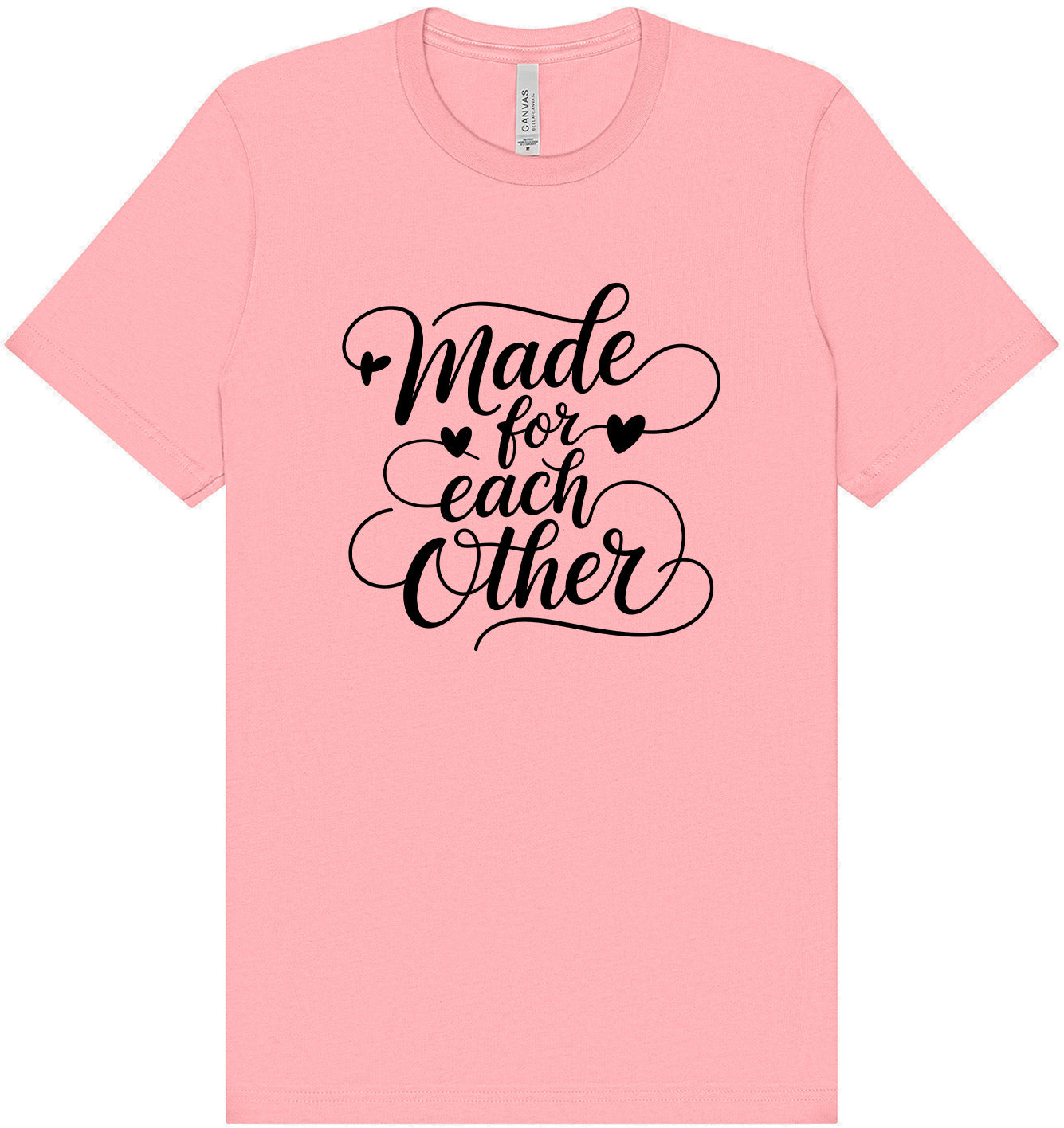 Made for Each Other Adult Bella Canvas Shirt