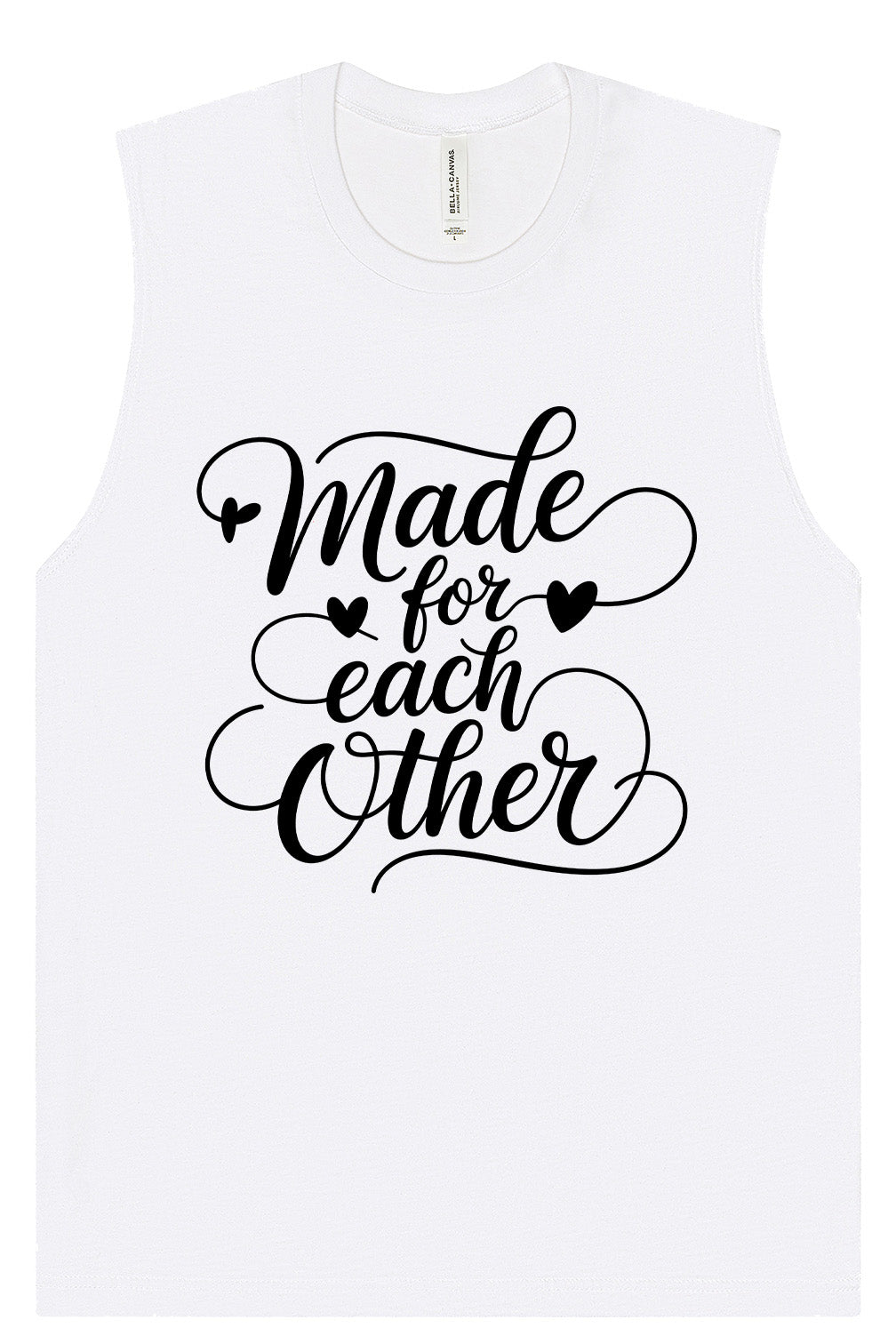 Made for Each Other Muscle Tank