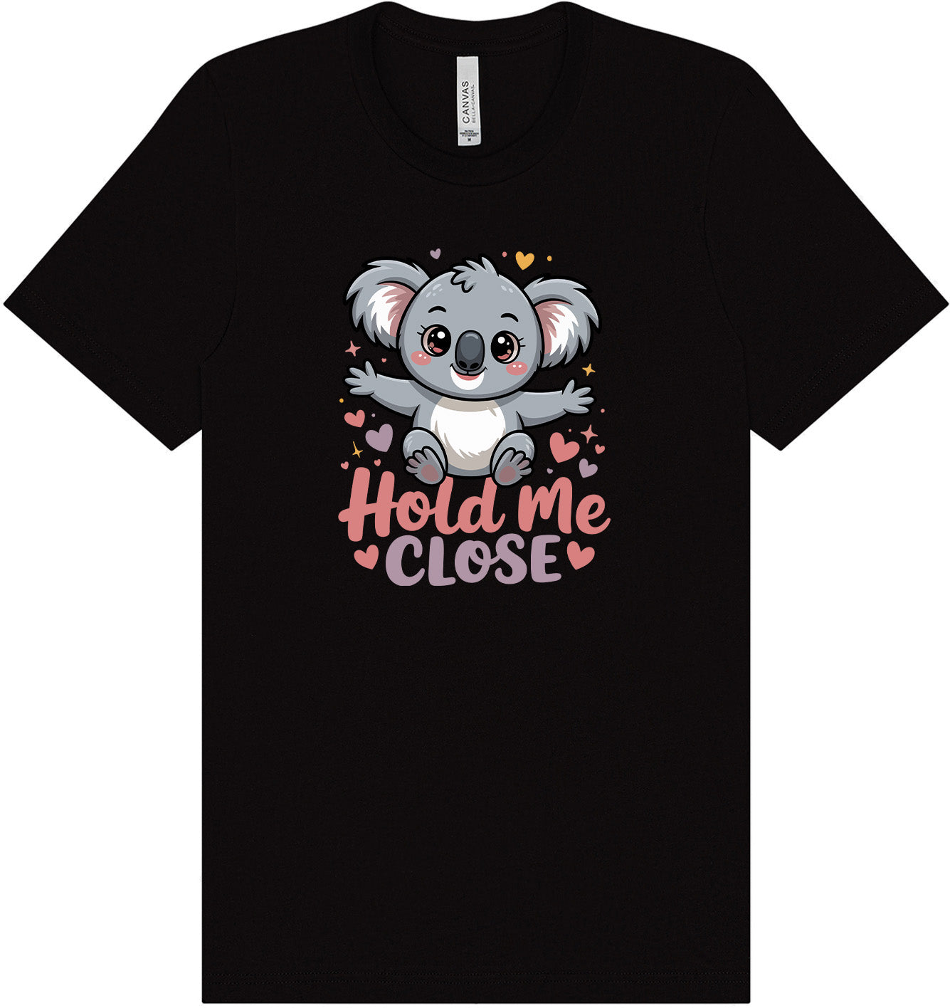 Hold Me Close Adult Bella Canvas Shirt