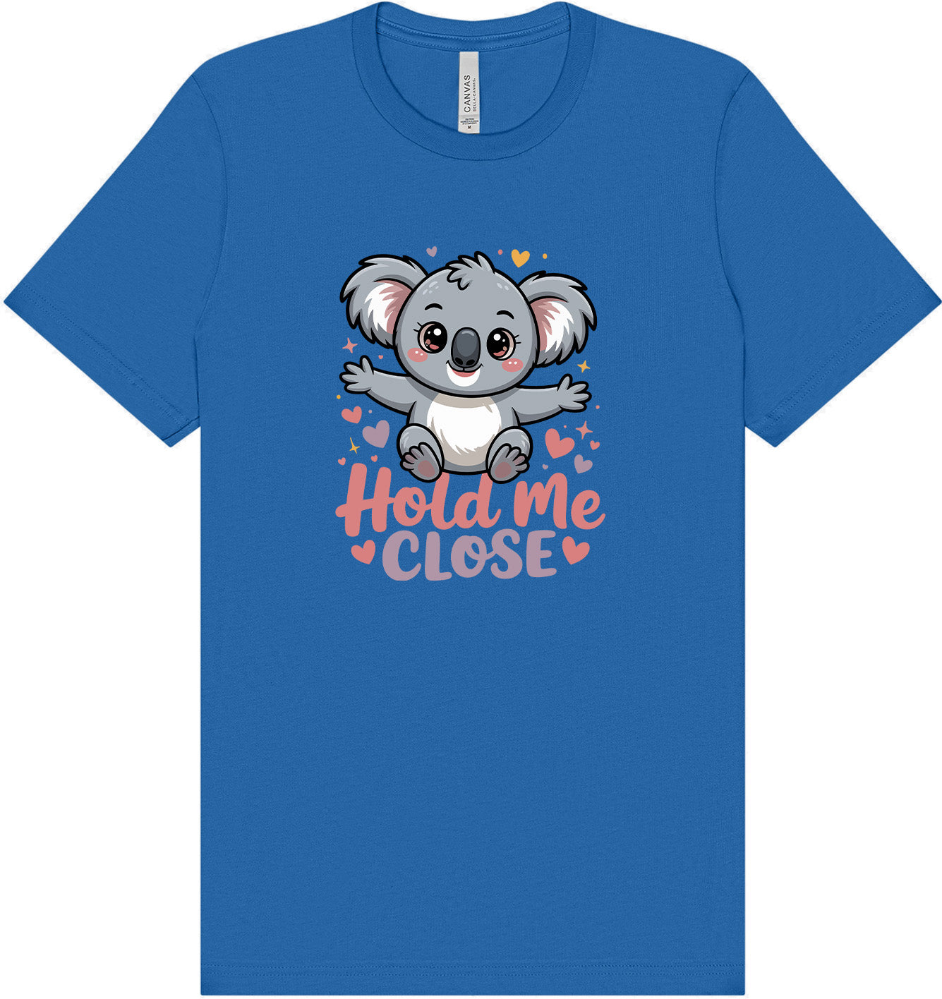Hold Me Close Adult Bella Canvas Shirt