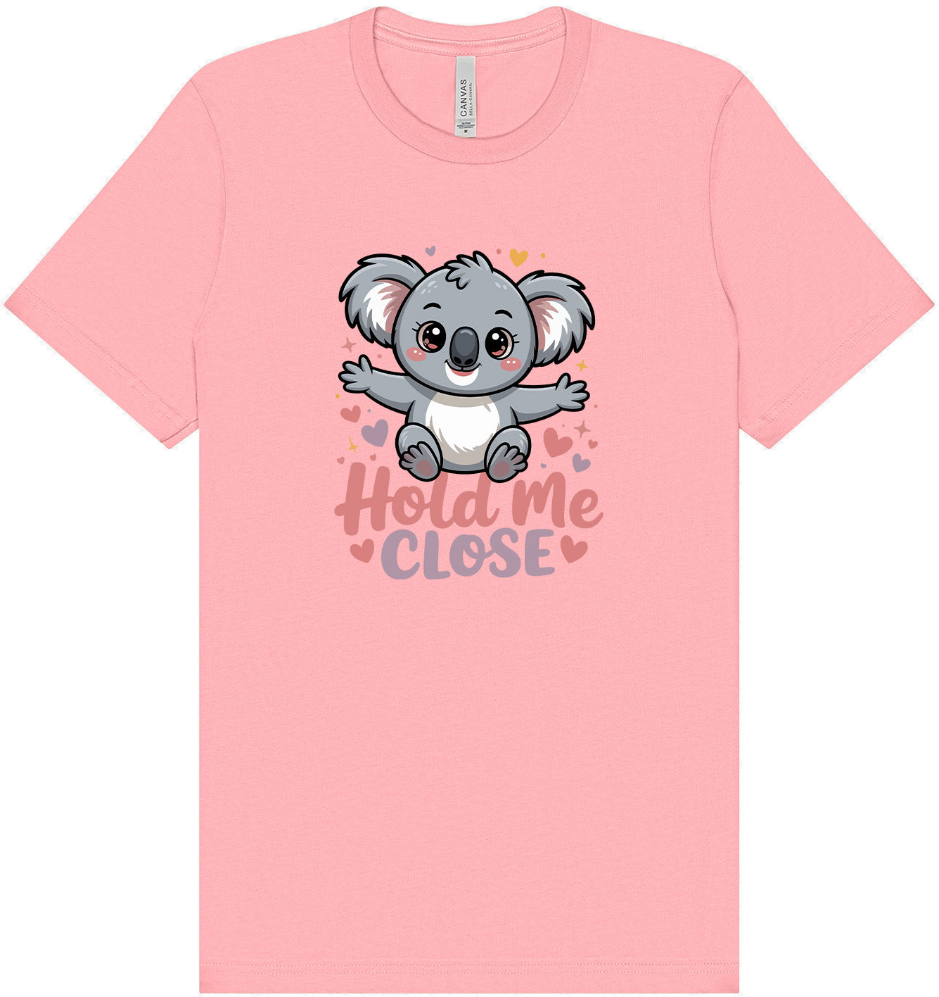 Hold Me Close Adult Bella Canvas Shirt