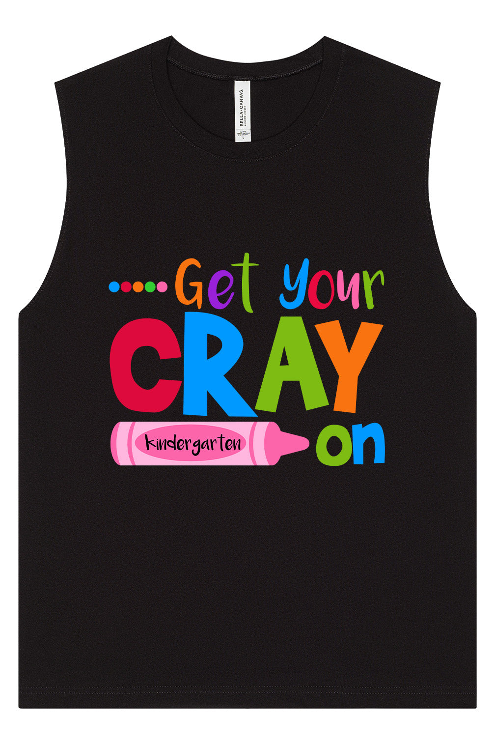 Get Your Kindergarten Cray On Muscle Tank