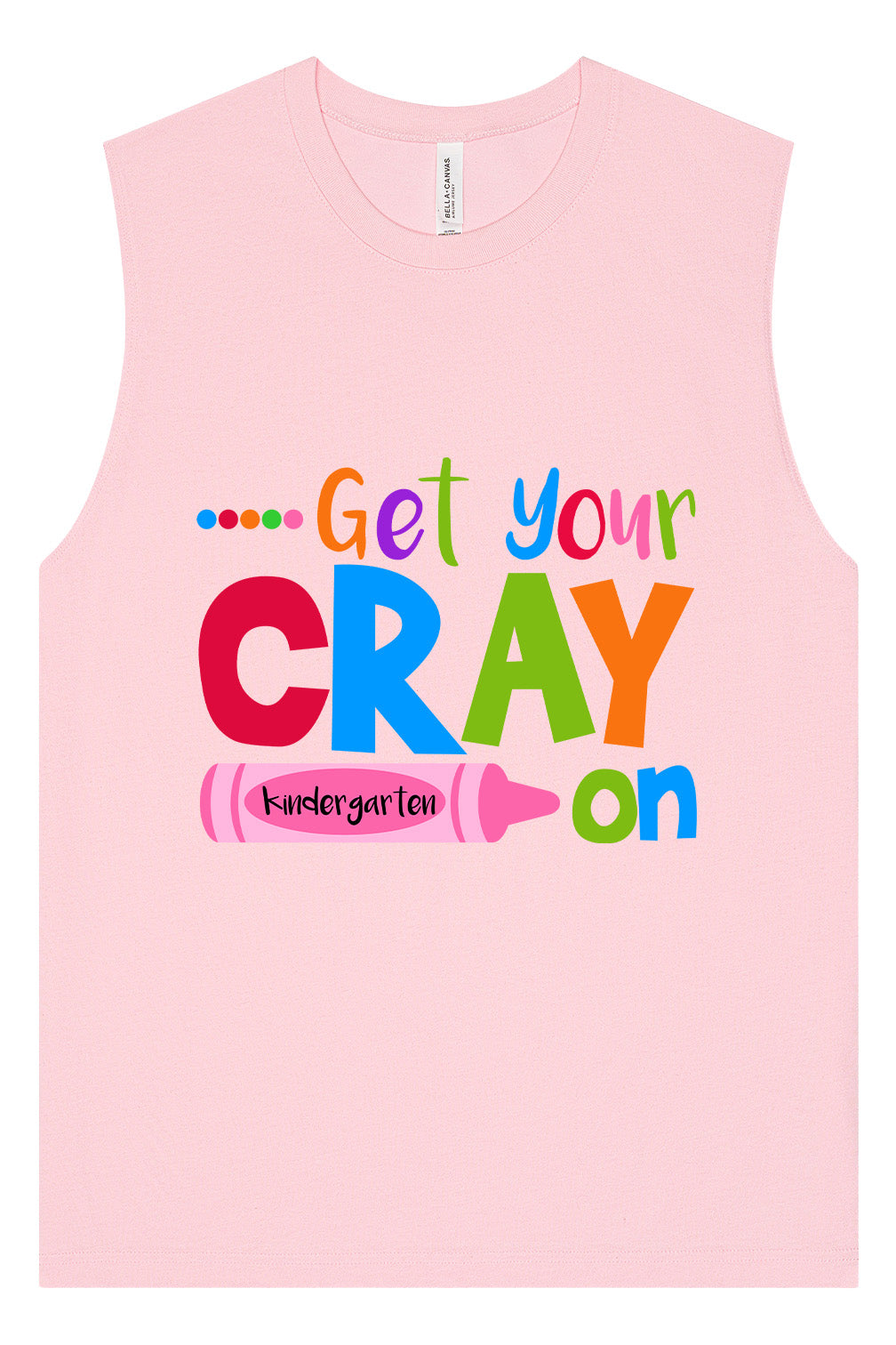 Get Your Kindergarten Cray On Muscle Tank