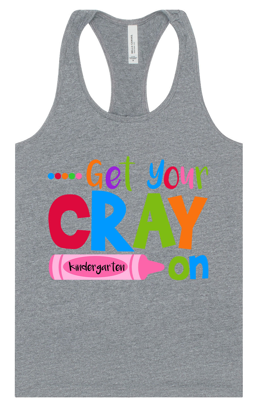 Get Your Kindergarten Cray On Women's Racerback Tank