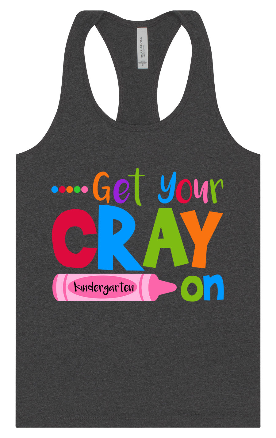 Get Your Kindergarten Cray On Women's Racerback Tank