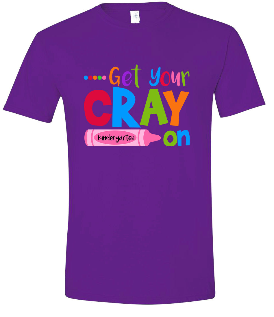Get Your Kindergarten Cray On Adult Gildan Soft Shirt