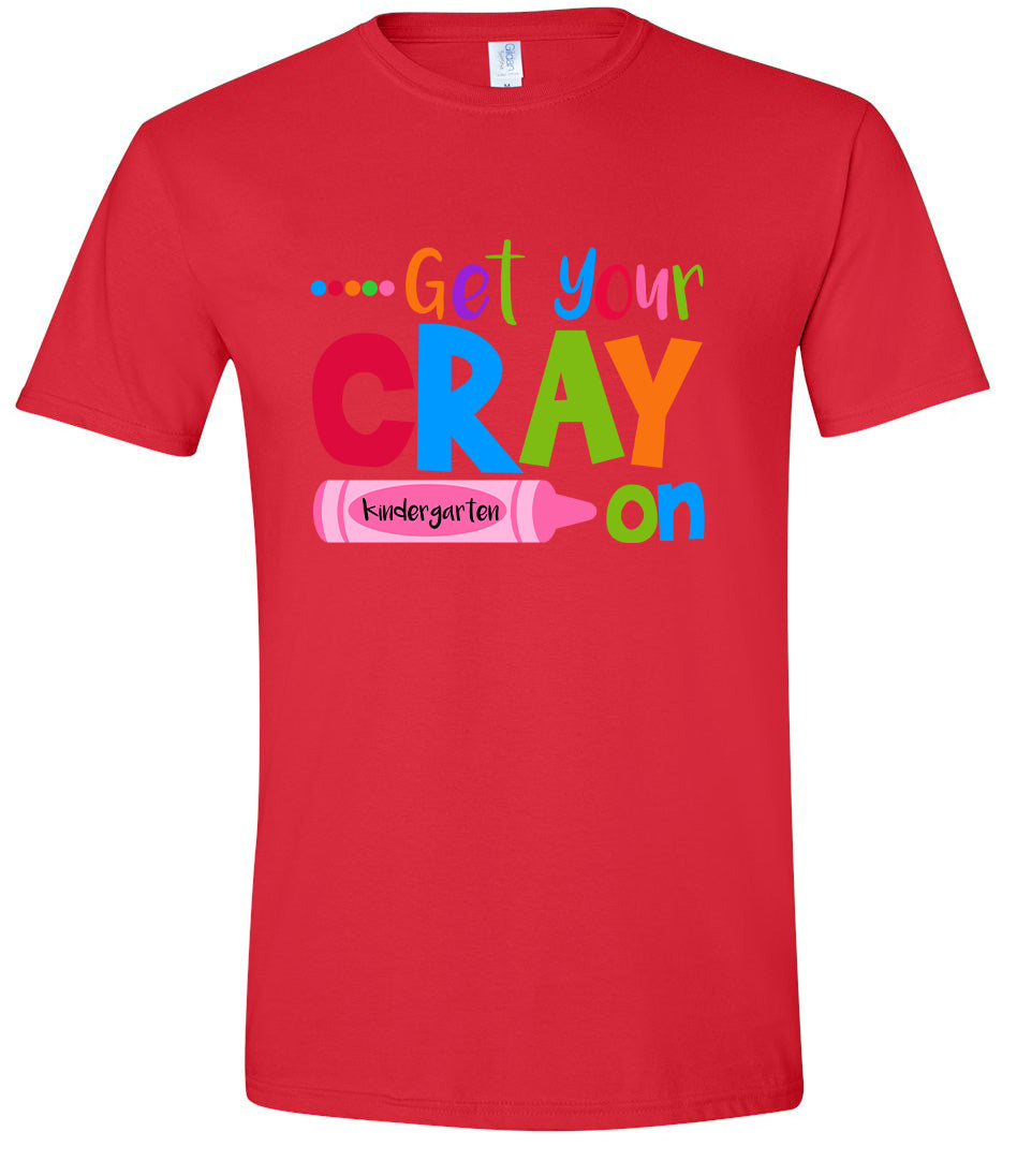 Get Your Kindergarten Cray On Children's Gildan Soft Shirt