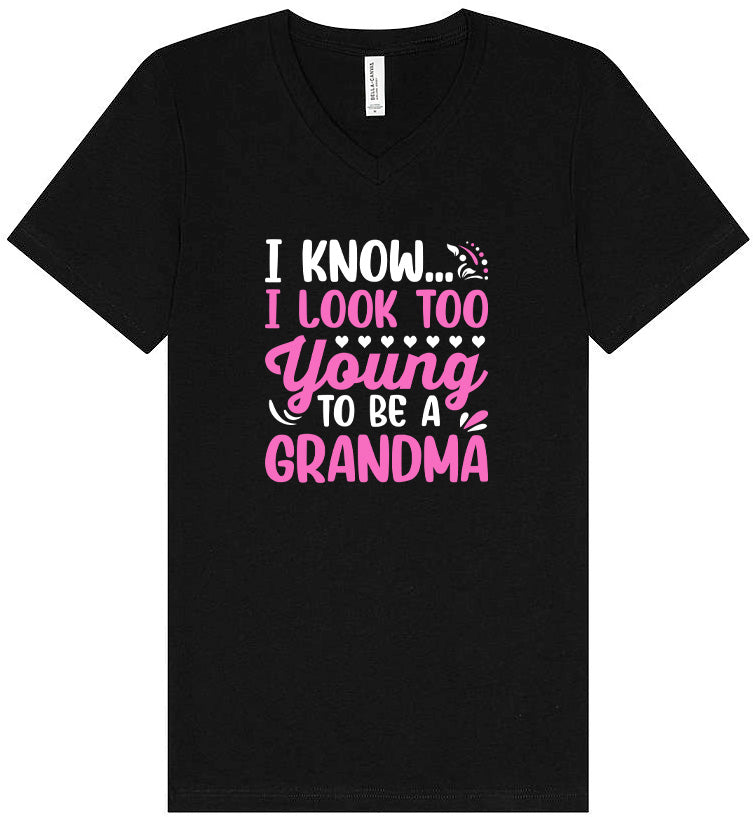 Too Young To Be A Grandma Unisex V-Neck Shirt