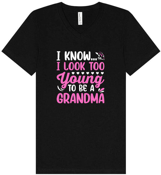 Too Young To Be A Grandma Unisex V-Neck Shirt