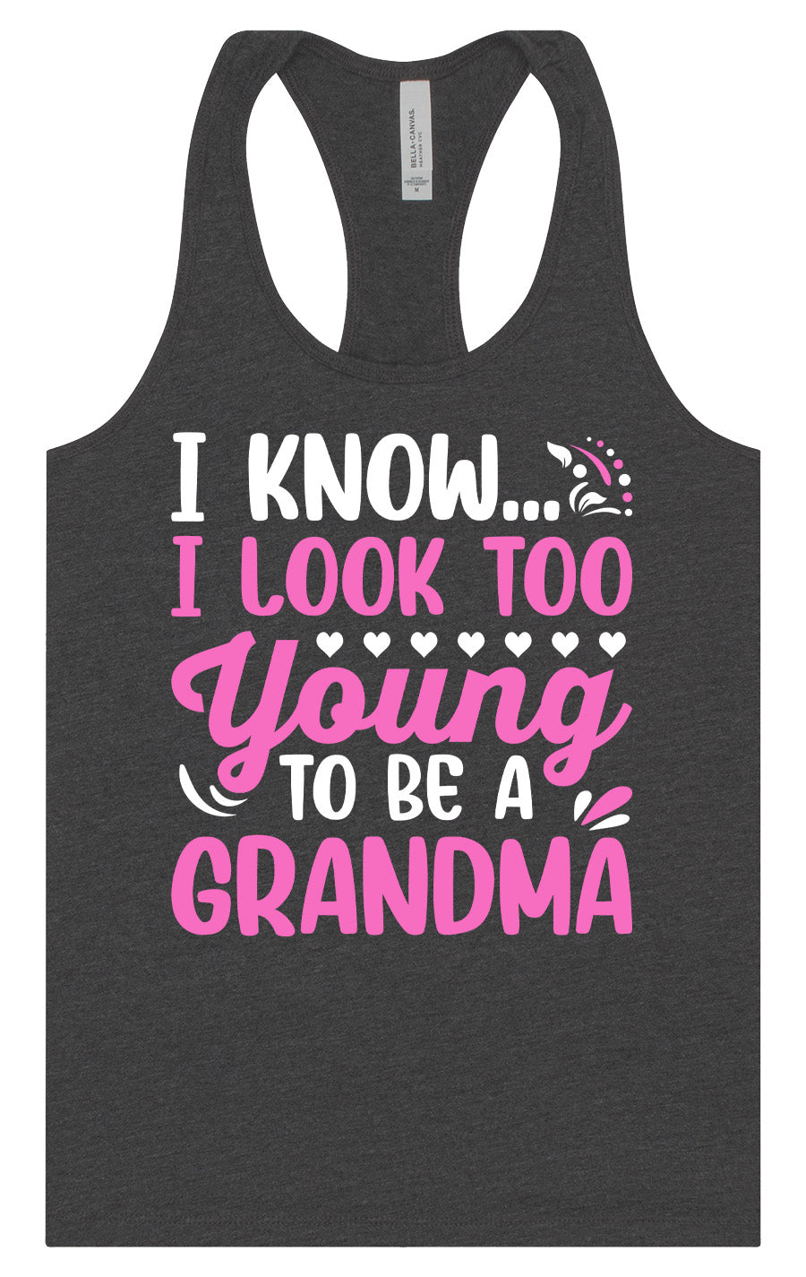 Too Young To Be A Grandma Women's Racerback Tank
