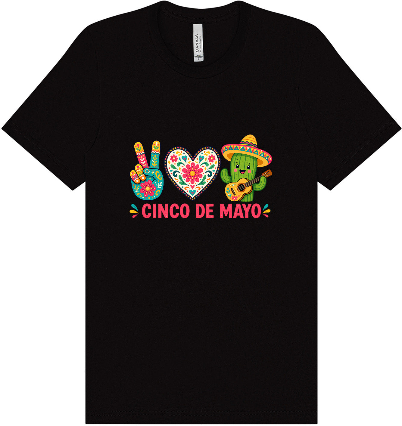 Peace Love Cinco de Mayo Adult Bella Canvas Shirt