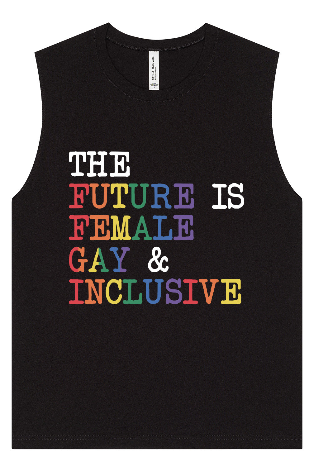 The Future is Female, Gay, and Inclusive Muscle Tank