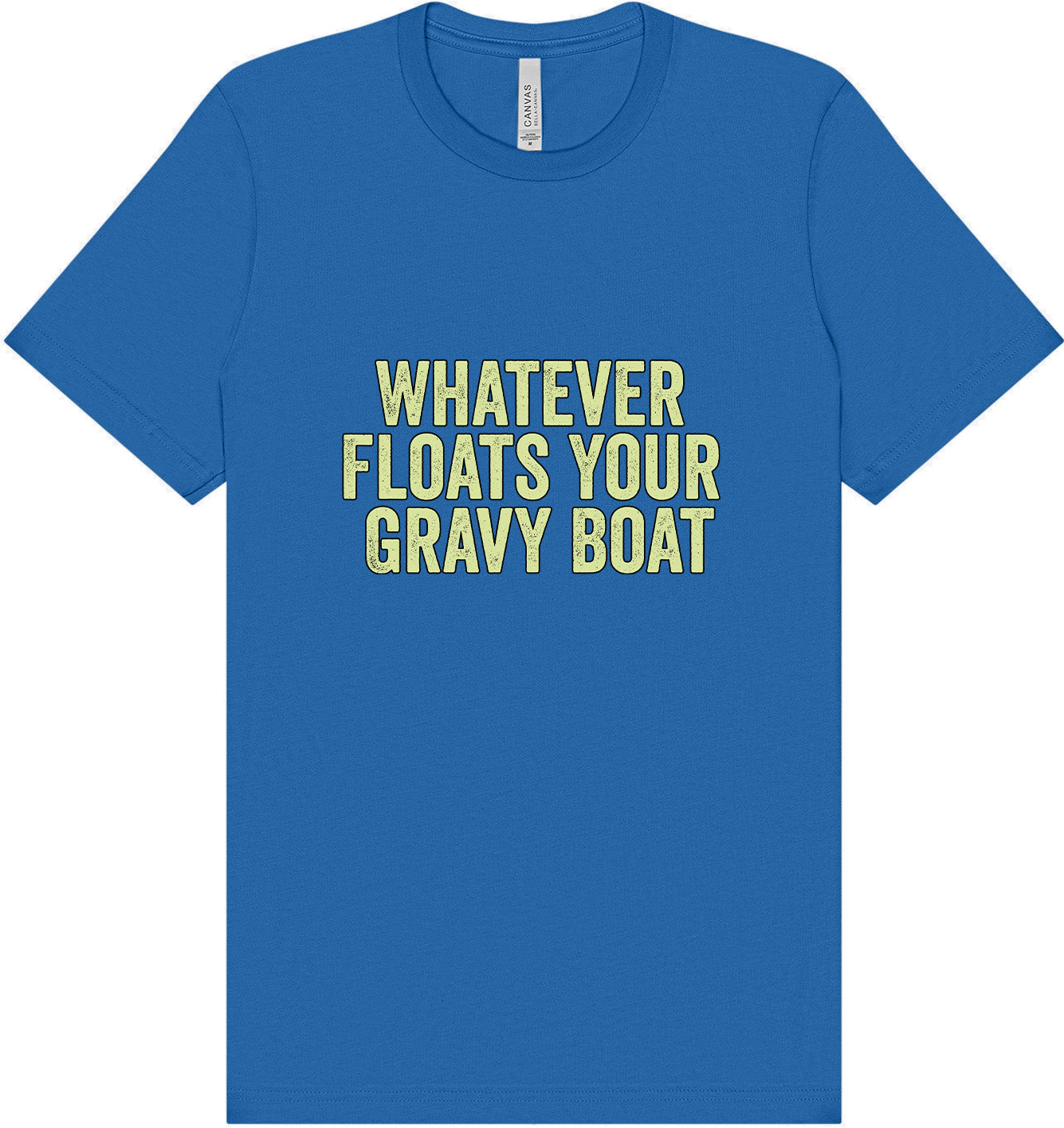 Floats Your Gravy Boat Adult Bella Canvas Shirt