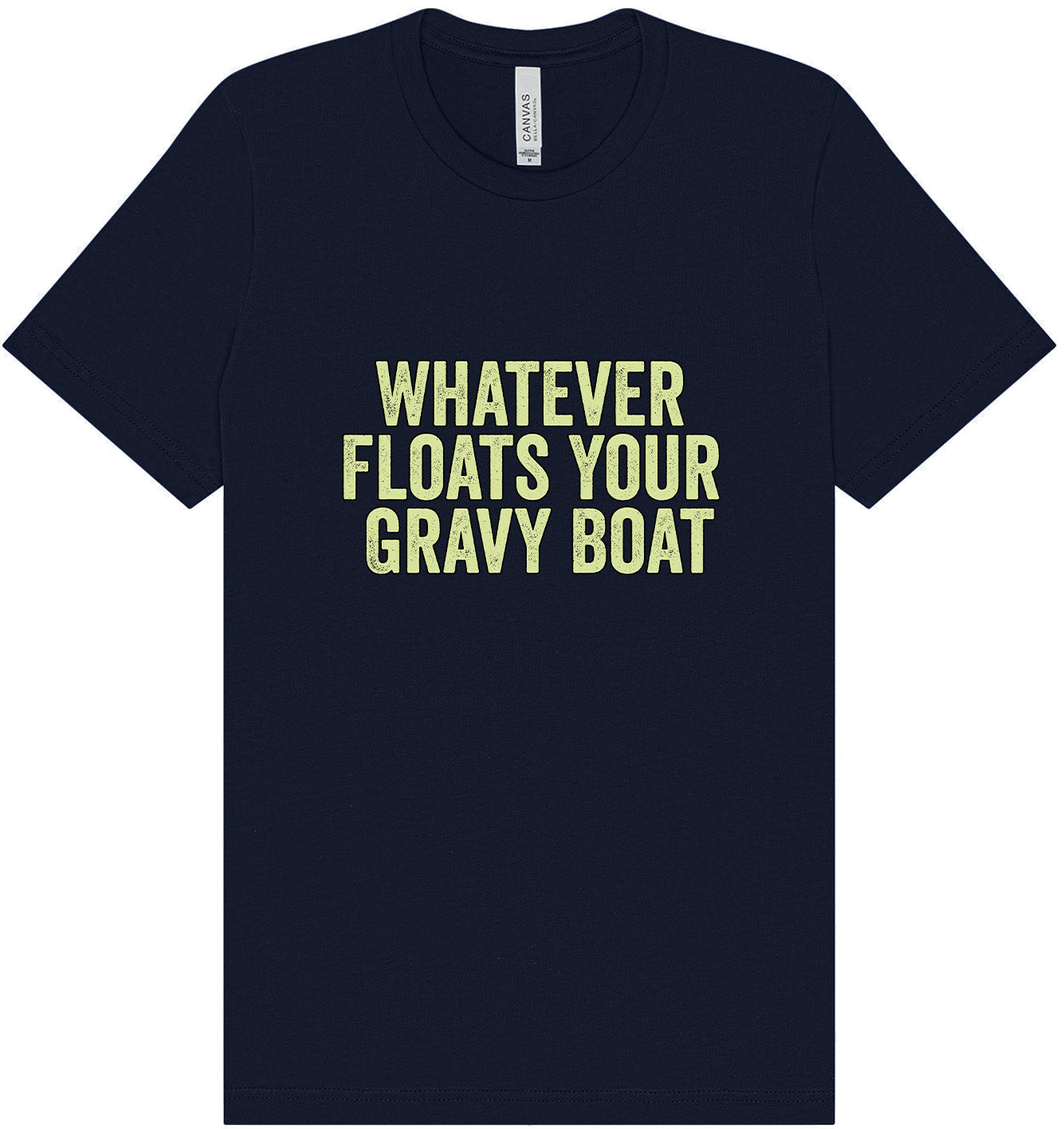 Floats Your Gravy Boat Adult Bella Canvas Shirt