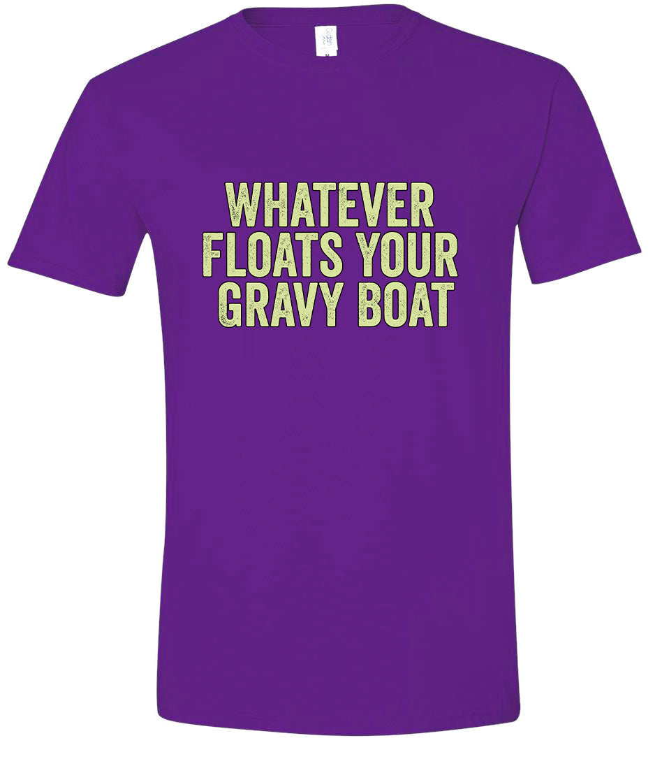 Floats Your Gravy Boat Adult Gildan Soft Shirt