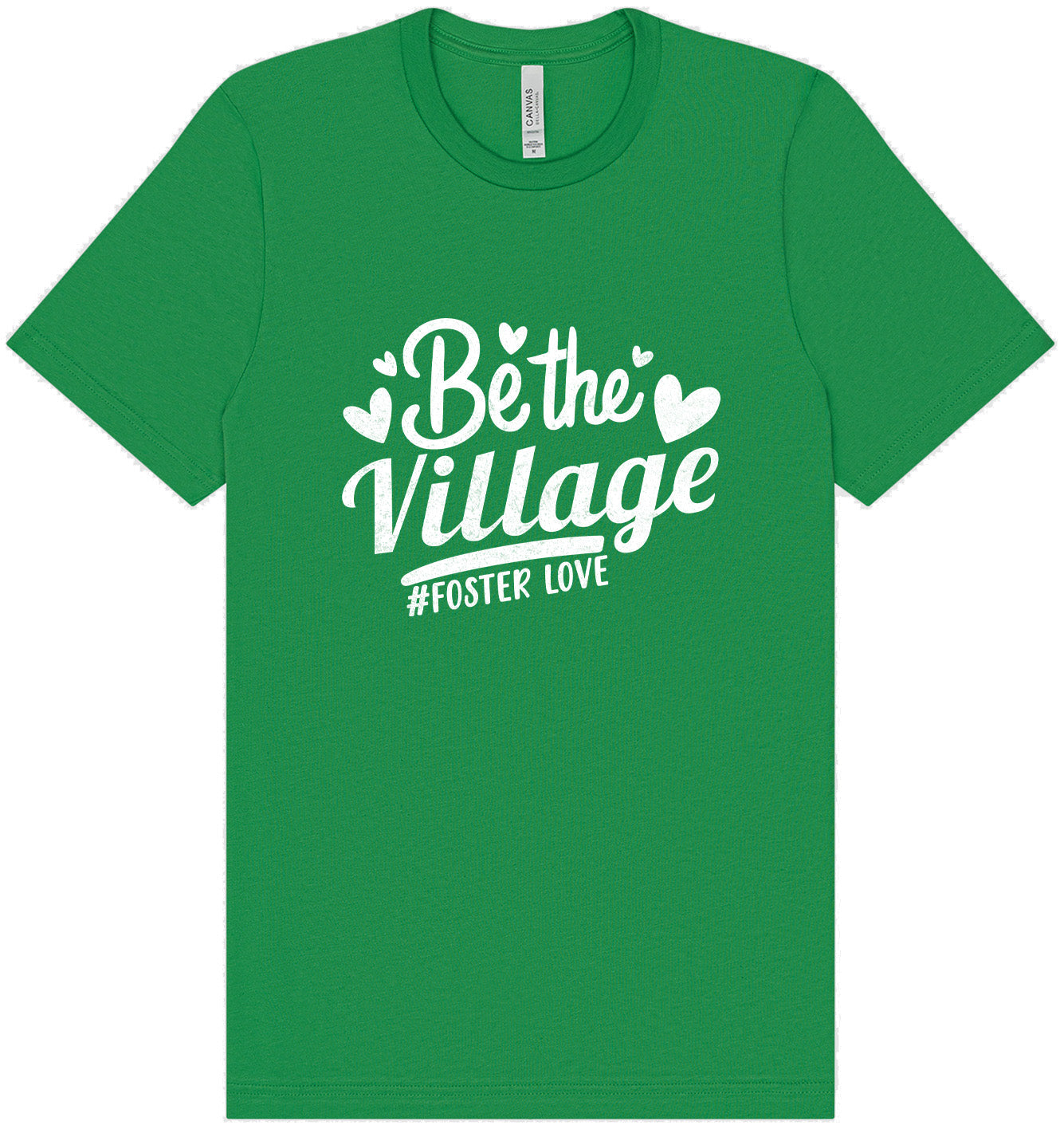 Be The Village Foster Love Adult Bella Canvas Shirt