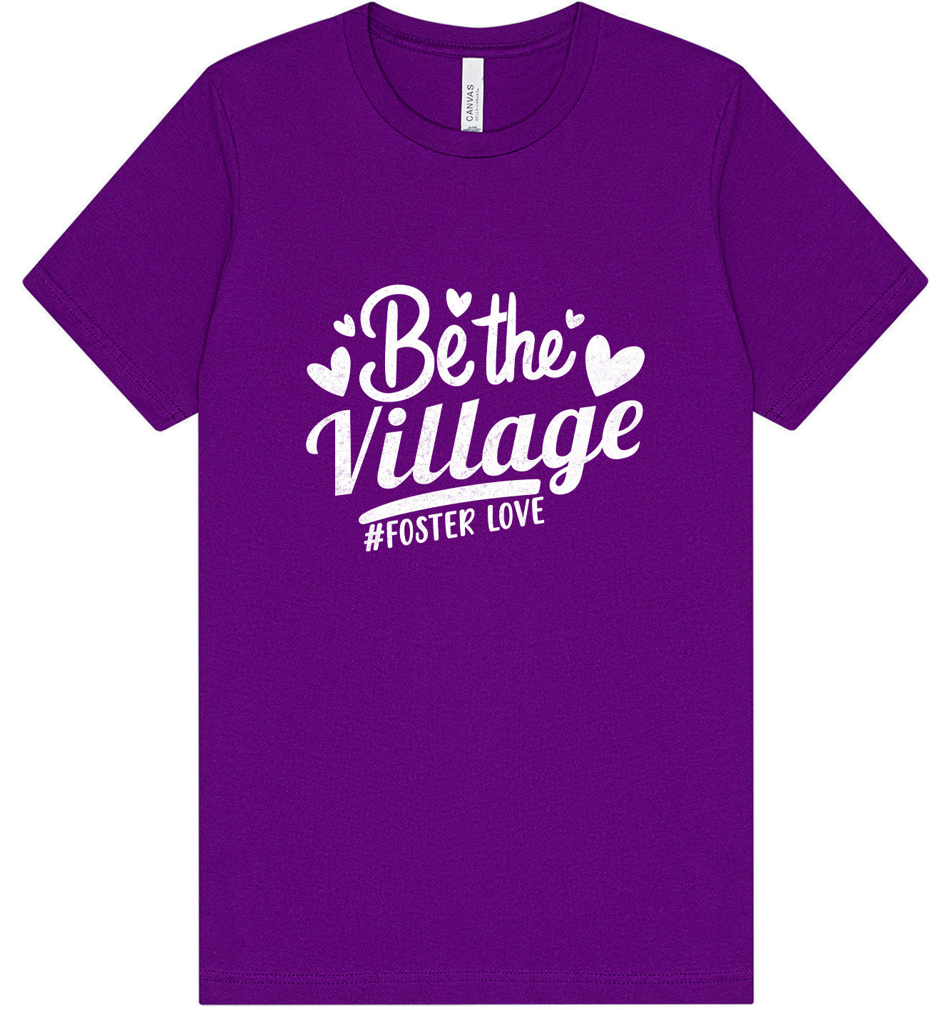 Be The Village Foster Love Adult Bella Canvas Shirt