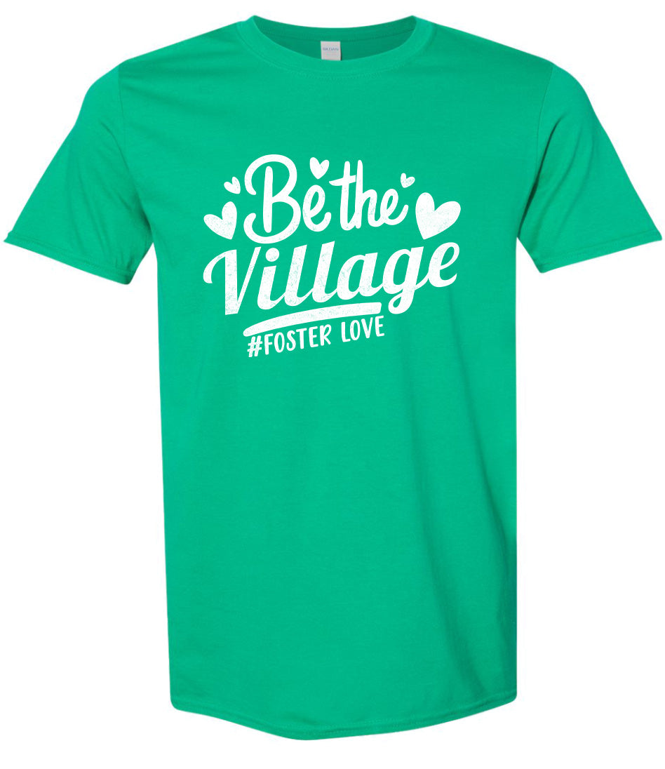 Be The Village Foster Love Adult Gildan Soft Shirt