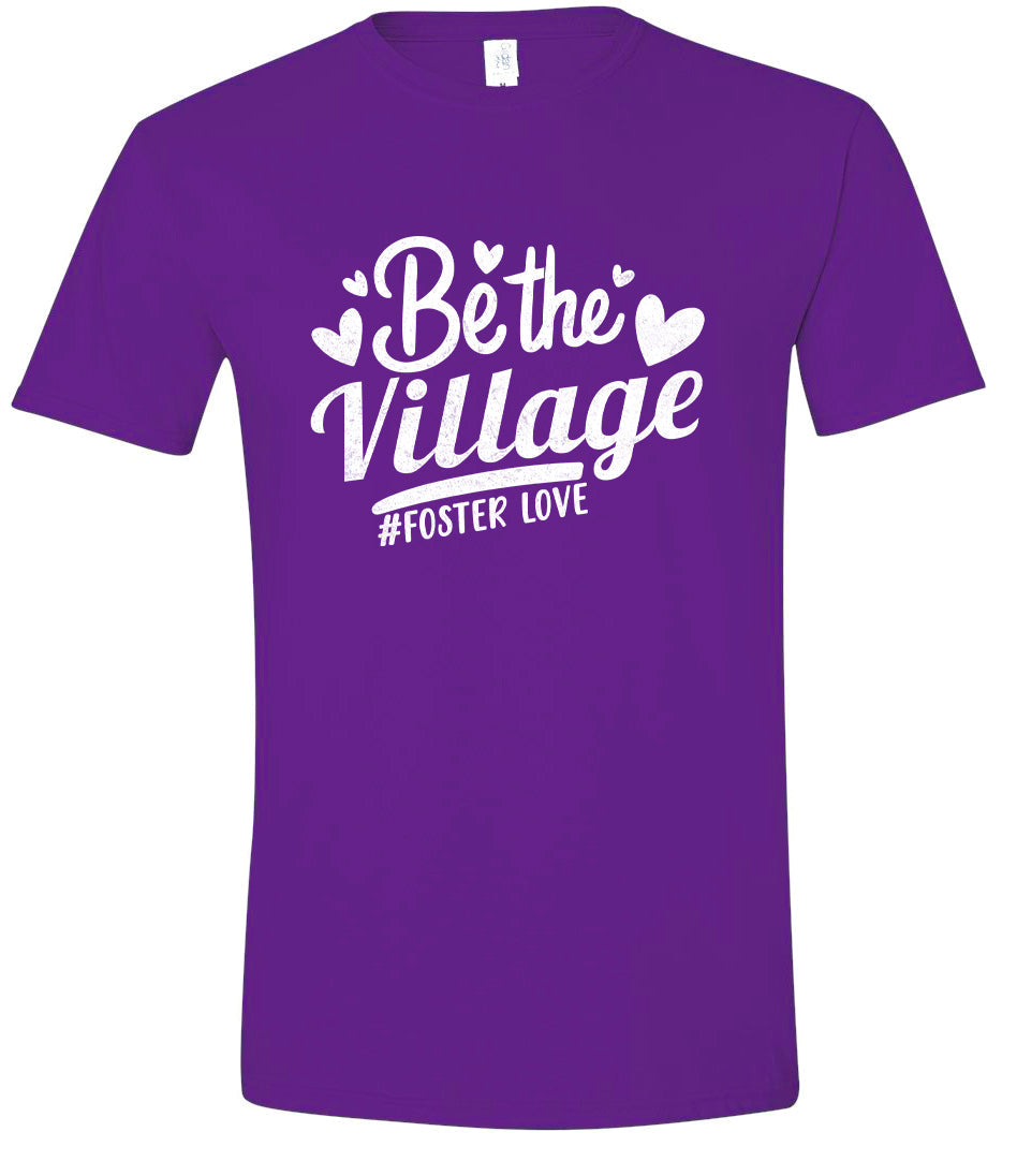 Be The Village Foster Love Adult Gildan Soft Shirt