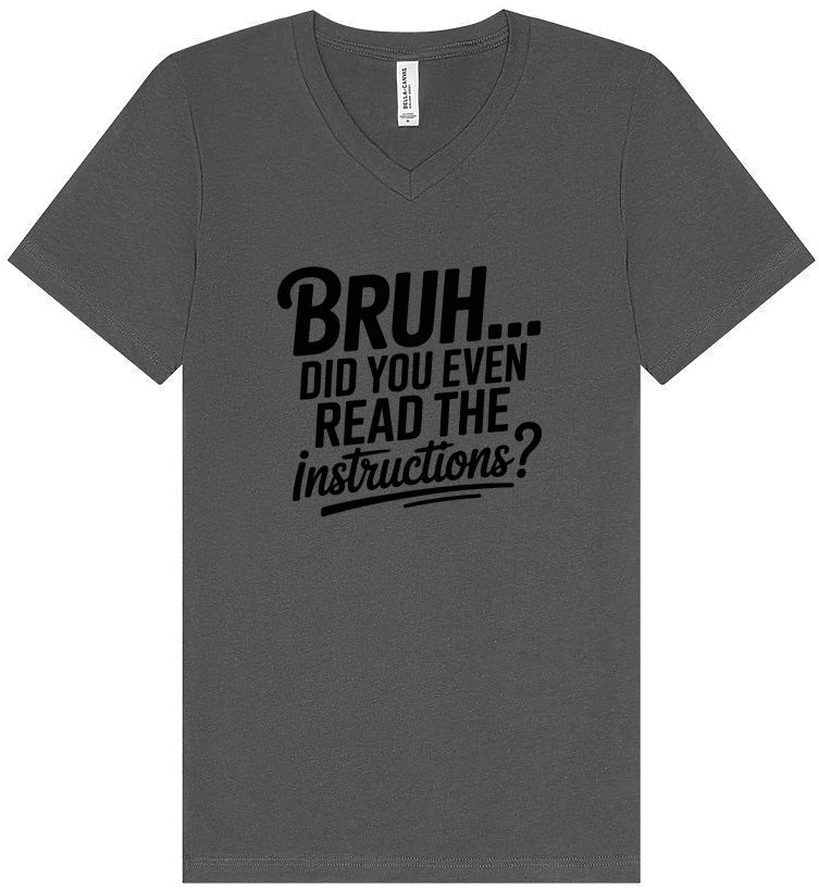 Bruh, Instructions? Unisex V-Neck Shirt