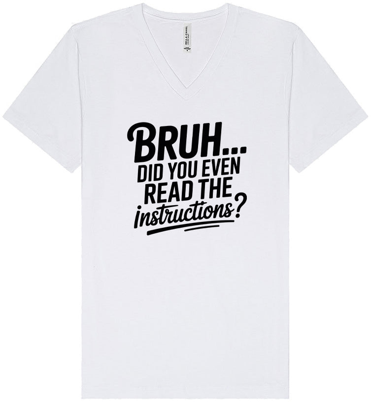 Bruh, Instructions? Unisex V-Neck Shirt