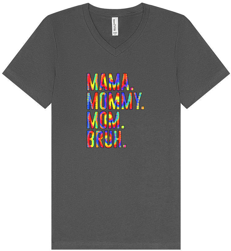 Tie Dye Mom Bruh Unisex V-Neck Shirt
