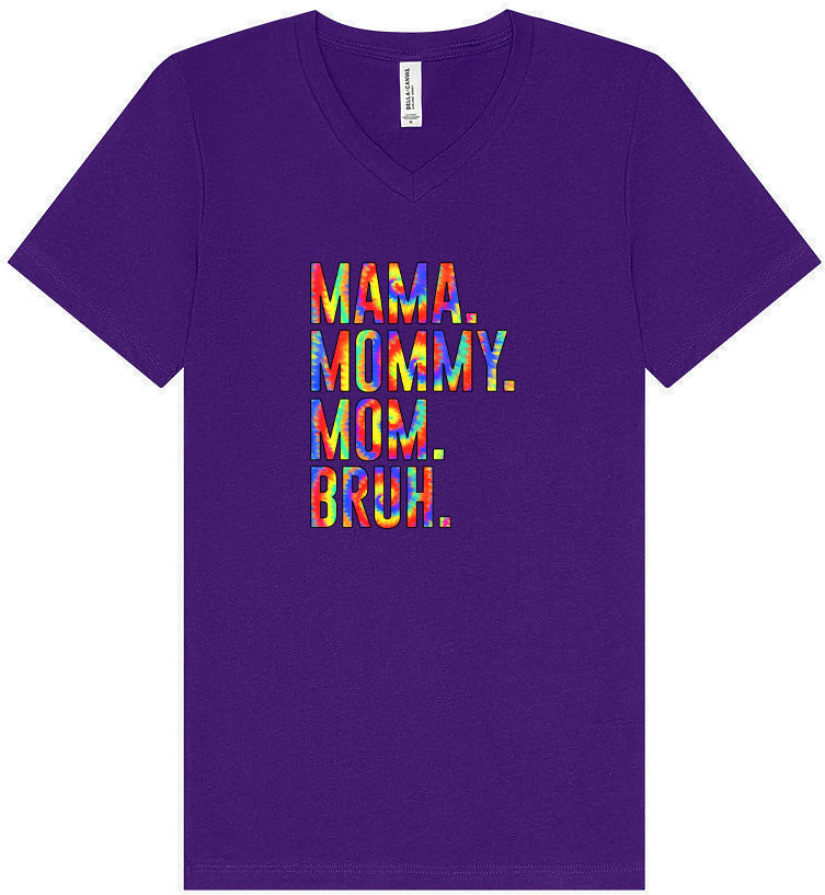 Tie Dye Mom Bruh Unisex V-Neck Shirt