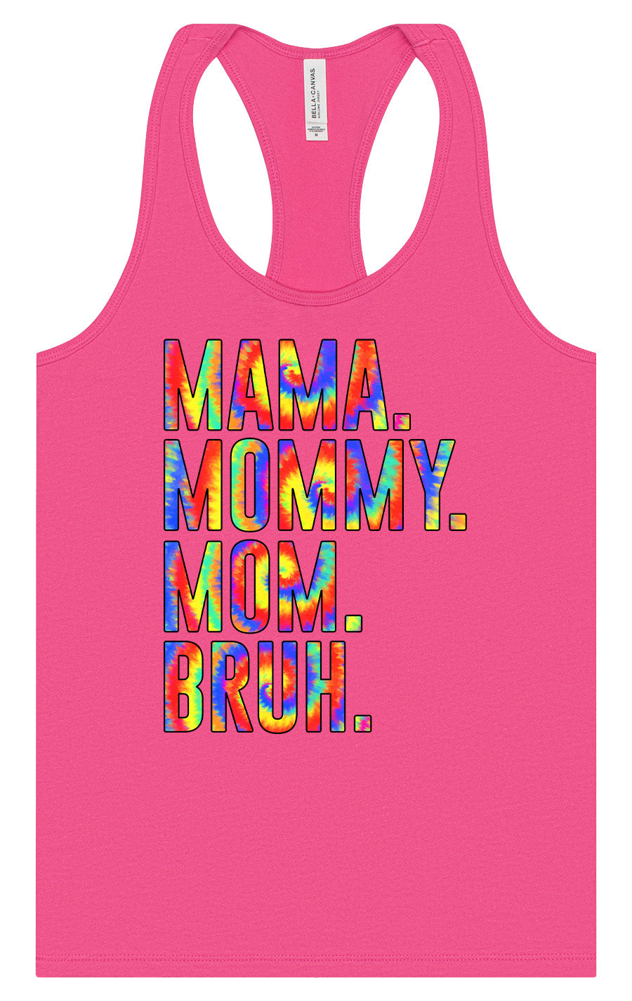 Tie Dye Mom Bruh Women's Racerback Tank