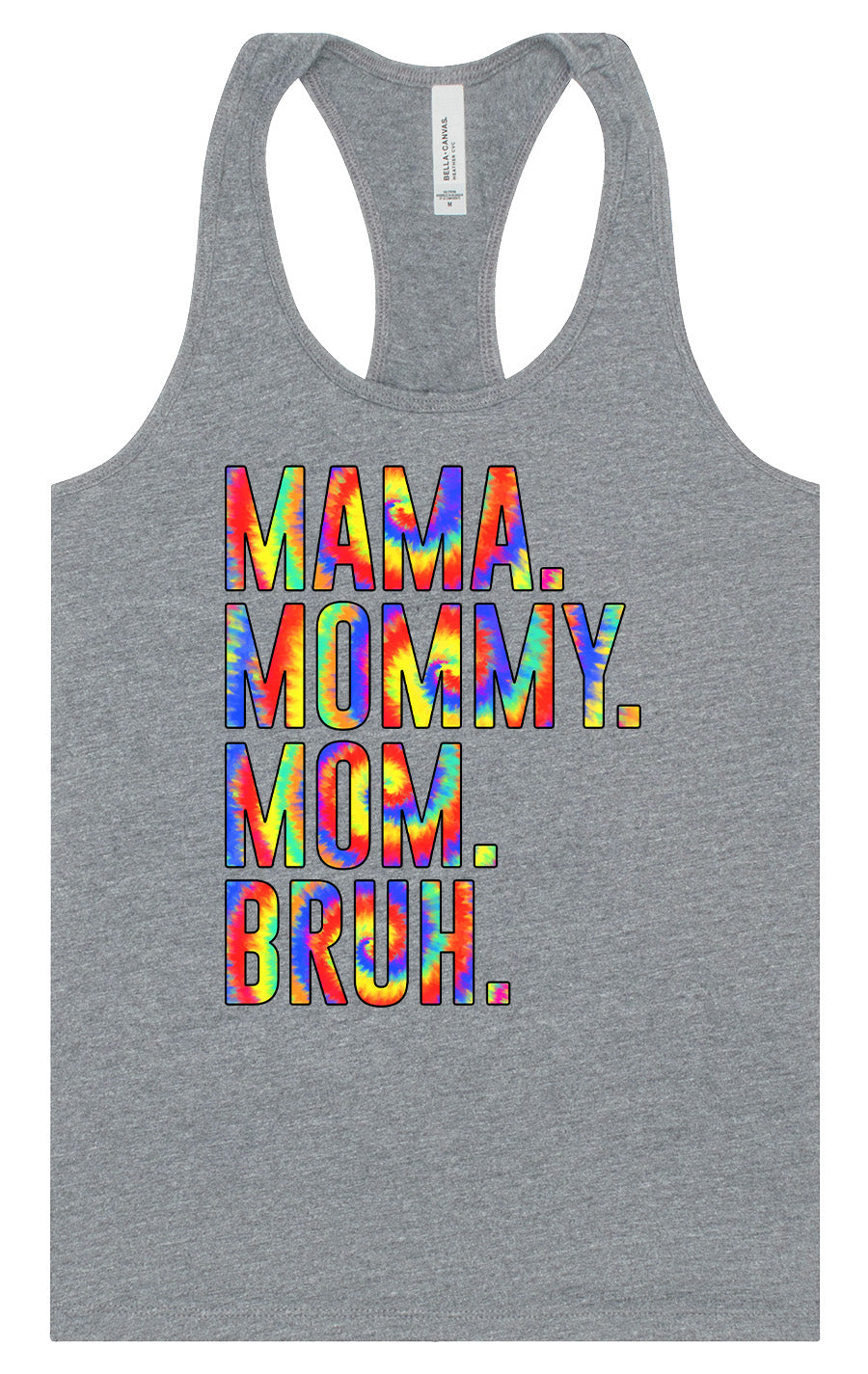 Tie Dye Mom Bruh Women's Racerback Tank