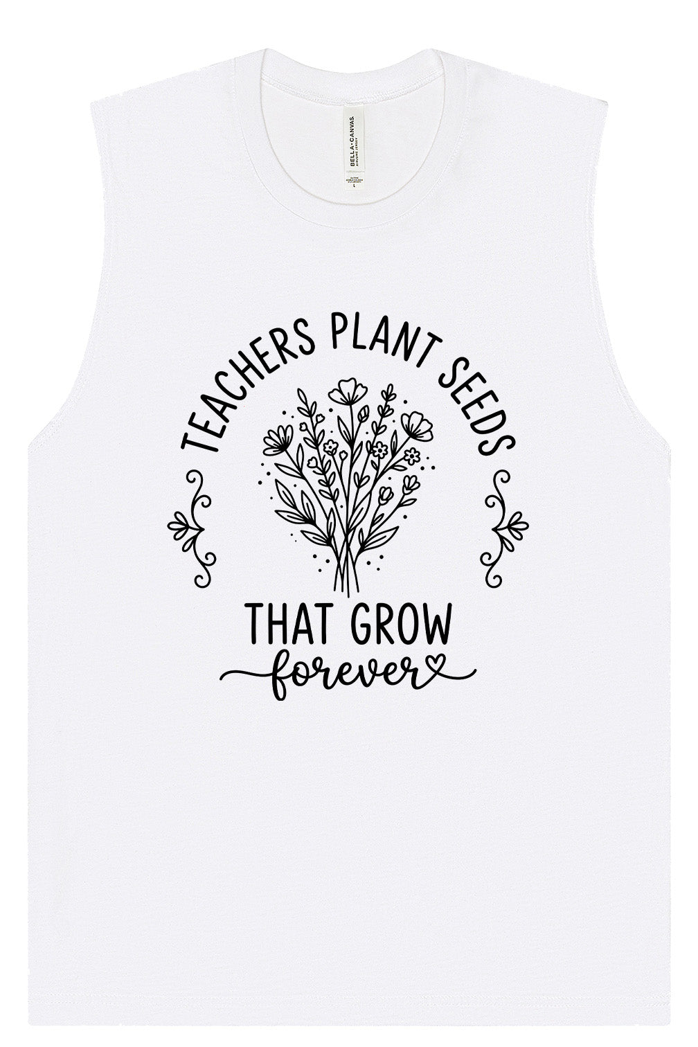 Teachers Plant Seeds Muscle Tank