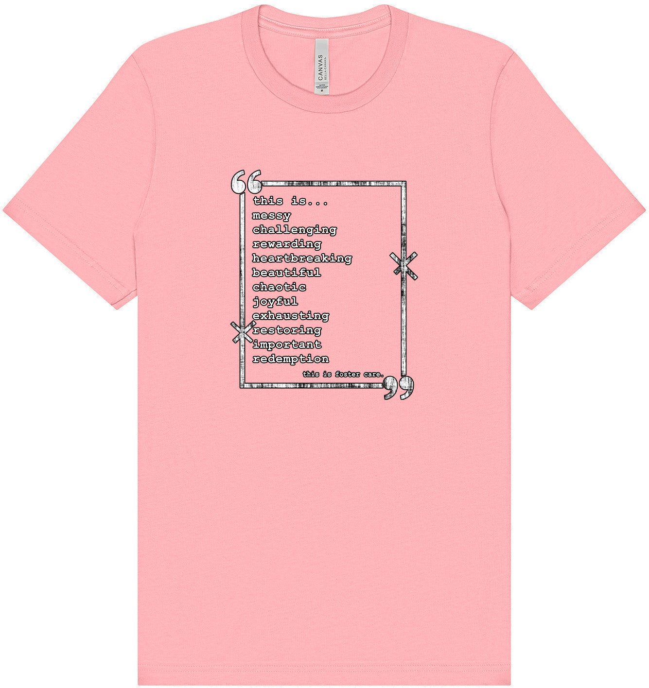 This is Foster Care Adult Bella Canvas Shirt