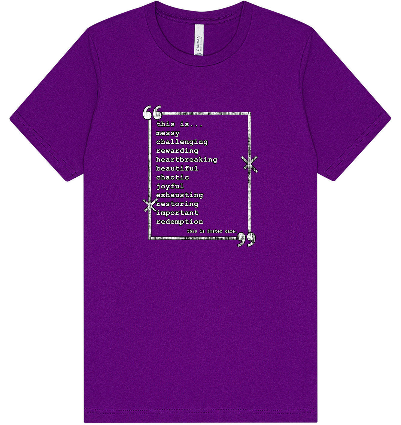 This is Foster Care Adult Bella Canvas Shirt